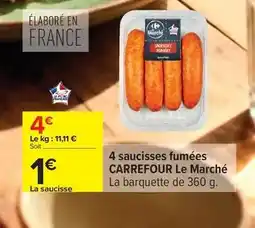 Carrefour Carrefour - 4 saucisses fumées le marché offre