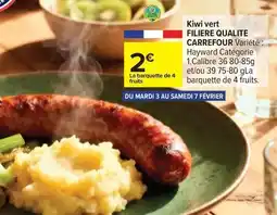 Carrefour Carrefour - kiwi vert filiere qualite offre