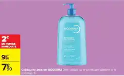 Carrefour Bioderma - gel douche atoderm offre