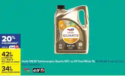 Carrefour Elf - huile 5w30 totalenergies quartz nfc ou eif evol mixte offre