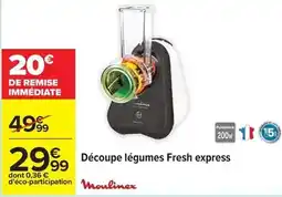 Carrefour Moulinex - découpe légumes fresh express offre