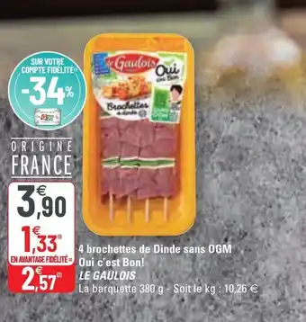 G20 4 Brochettes de dinde sans ogm offre