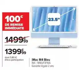 Carrefour Imac m4 bleu offre