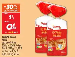 Netto 10 pains au lait netto offre