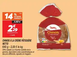 Netto Chinois à la crème pâtissière netto offre