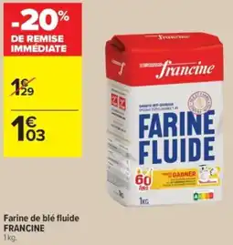 Carrefour Contact Farine de blé fluide francine offre