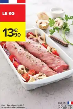 Carrefour Contact Porc: filet mignon à rôtir offre