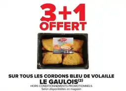 Carrefour Contact Sur tous les cordons bleu de volaille le gaulois offre