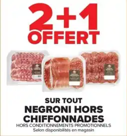 Carrefour Contact Sur tout negroni hors chiffonnades offre