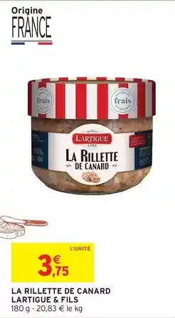 Intermarché Hyper Lartigue - la rillette de canard offre