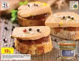 Intermarché Hyper Canard - foie gras de entier du sud-ouest offre
