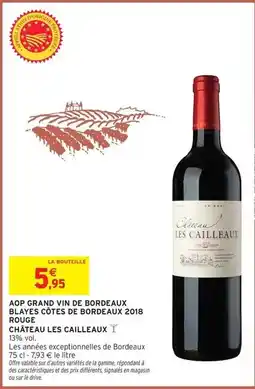Intermarché Hyper Signal - aop grand vin de bordeaux blayes côtes de bordeaux 2018 rouge offre