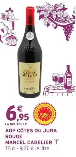 Intermarché Hyper Jura - aop côtes du rouge offre