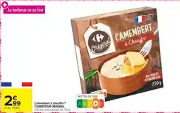 Carrefour Camembert à chauffer carrefour original offre