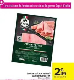 Carrefour Jambon cuit aux herbes carrefour extra offre