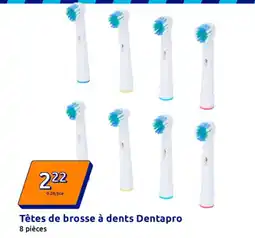 Action Têtes de brosse à dents dentapro offre