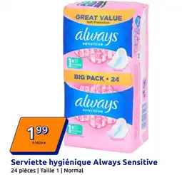 Action Serviette hygiénique always sensitive offre