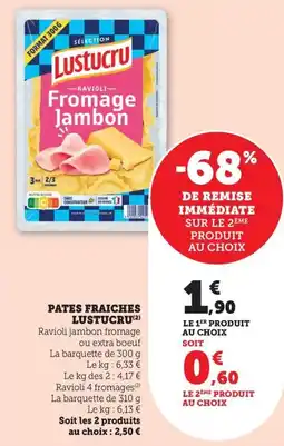 Bi1 Pates fraiches lustucru offre