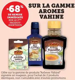 Bi1 SUR LA GAMME AROMES VAHINE offre