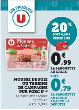 Bi1 Mousse de foie ou terrine de campagne pur porc u offre