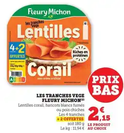 Bi1 Les tranches vege fleury michon offre