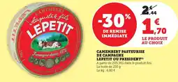Bi1 Camembert pasteurise de campagne lepetit ou president offre