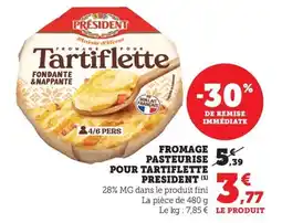 Bi1 Fromage pasteurise pour tartiflette president offre