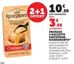 Bi1 Fromage a raclette pasteurise richesmonts offre
