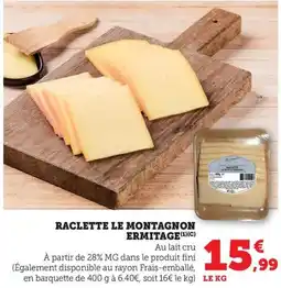 Bi1 Raclette le montagnon ermitage offre