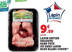 Bi1 Lapin entier decoupe sans tete ou demi lapin bleu blanc coeur offre
