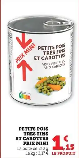 Maximarché Petits pois tres fins et carottes prix mini offre