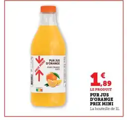 Maximarché Pur jus d'orange prix mini offre
