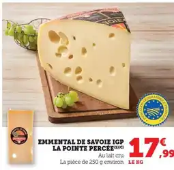 Maximarché Emmental de savoie igp la pointe percée offre