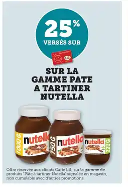 Maximarché NUTELLA Sur la gamme pate a tartiner offre