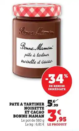 Maximarché BONNE MAMAN Pate a tartiner noisette et cacao offre