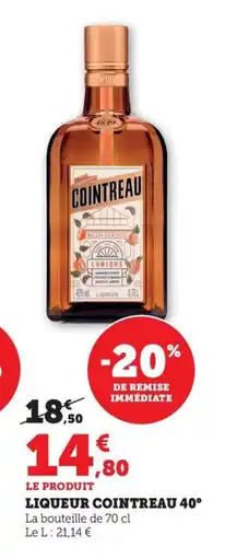 Maximarché COINTREAU 40° Liqueur offre