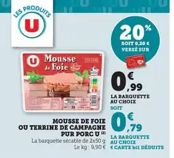 Maximarché U Mousse de foie ou terrine de campagne offre