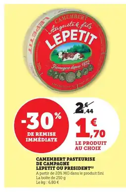 Maximarché Camembert pasteurise de campagne lepetit ou president offre