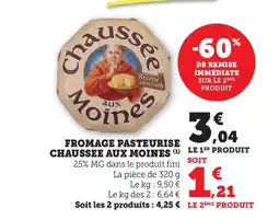 Maximarché CHAUSSEE AUX MOINES Fromage pasteurise offre