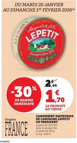 Maximarché Camembert pasteurise de campagne lepetit ou president offre
