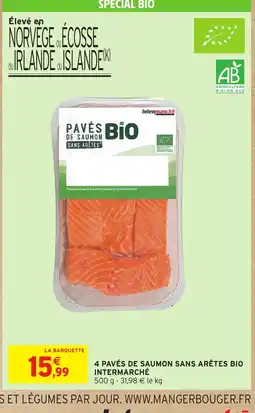 Intermarché Express 4 pavés de saumon sans arêtes bio intermarché offre