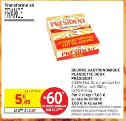 Intermarché Express PRÉSIDENT Beurre gastronomique plaquette doux offre