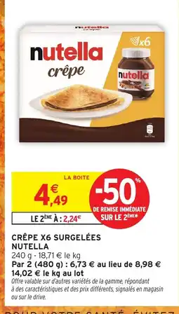 Intermarché Express NUTELLA Crêpe x6 surgelées offre