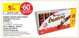 Intermarché Express KINDER Barre chocolatée bueno chocolat au lait offre