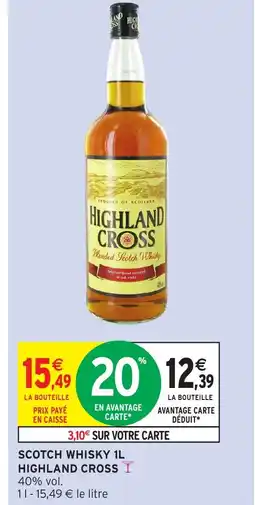 Intermarché Express HIGHLAND CROSS Scotch whisky offre