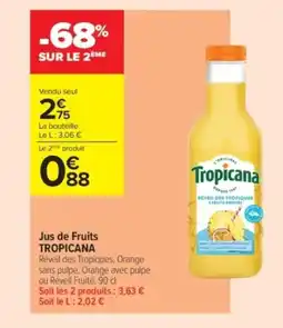Carrefour Contact TROPICANA Jus de Fruits offre