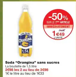 Monoprix ORANGINA Soda sans sucres offre