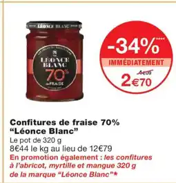 Monoprix LÉONCE BLANC Confitures de fraise 70% offre