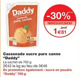 Monoprix DADDY Cassonade sucre pure canne offre