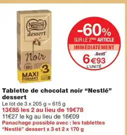 Monoprix NESTLÉ DESSERT Tablette de chocolat noir offre
